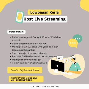 Lowongan Kerja Host Live Streaming Penempatan Tasikmalaya : Minimal SMA/SMK