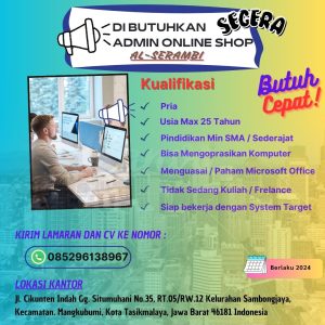Butuh Cepat! Lowongan Kerja Admin di Al-Serambi Tasikmalaya, Pindidikan Minimal SMA / Sederajat