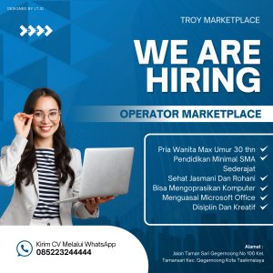Lowongan Kerja Troy Marketplace Penempatan Tasikmalaya, Pendidikan Minimal SMA Sederajat