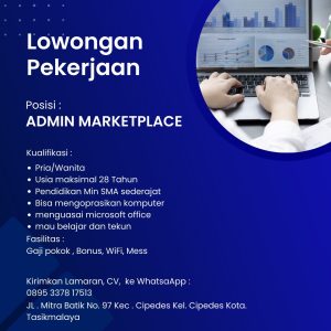 Lowongan Kerja Admin Marketplace Penempatan Tasikmalaya, Pendidikan Minimal SMA Sederajat