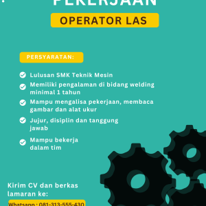 Lowongan Kerja Operator Las Penempatan Tasikmalaya, Terbuka Untuk Lulusan SMK