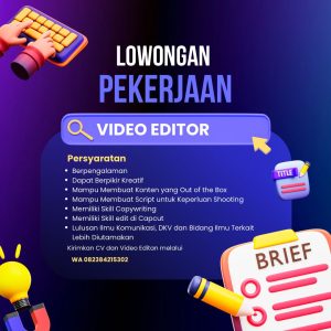 Lowongan Kerja Sebagai Video Editor Untuk Penempatan di Tasikmalaya