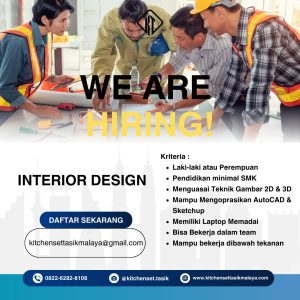 Lowongan Kerja Interior Design di Kitchen Set Tasikmalaya, Pendidikan Minimal SMA SMK Sederajat