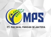 PT. Macakal Pangan Sejahtera Membuka Lowongan Pekerjaan di Ciamis, Minimal Lulusan SMA SMK