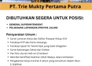 Loker General Superintendent & Pelaksana Lapangan di PT. Trie Mukty Pertama Putra Tasikmalaya
