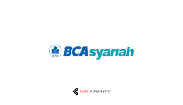 Dibutuhkan Segera! Frontliner (Teller & CS) Bank BCA Syariah 2025