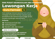 Lowongan Kerja Guru Farmasi SMK Pusat Keunggulan Abu Manshur Cirebon Terbaru 2025