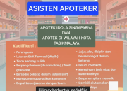 Lowongan Kerja Asisten Apoteker Idola Singaparna & Tasikmalaya Terbaru 2025