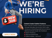 Lowongan Kerja Content Creator Fashion Freelance 2026: Kreatif & Storytelling