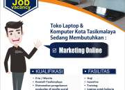 Lowongan Kerja Marketing Online di Pusat Laptop Nusantara – Kota Tasikmalaya