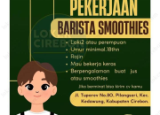 Lowongan Kerja Barista Smoothies di Kedawung – Loker Terbaru 2026