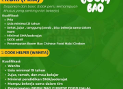 Lowongan Kerja Koki & Cook Helper di Boom Bao Chinese Food Halal 2026