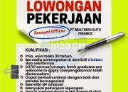 Lowongan Kerja Account Officer PT Multindo Auto Finance 2026