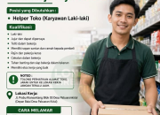 Lowongan Kerja Helper Toko di Toko Maju Jaya – Pabuaran Kidul