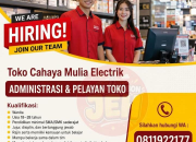 Lowongan Kerja Administrasi & Pelayan Toko di Toko Cahaya Mulia Electrik Terbaru 2026