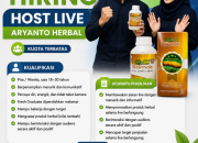 Lowongan Kerja Host Live Aryanto Herbal Terbaru Juli 2026: Kuota Terbatas!