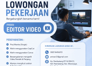 Lowongan Kerja Editor Video di Fahmi Alliance Manonjaya Tasikmalaya Terbaru 2026