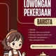 Loker Barista Tjiawi Cafe and Eatery Tasiklamaya Terbaru 2026