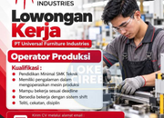 Lowongan Kerja PT Universal Furniture Industries Cirebon (Operator Produksi & Operator Bending Manual) 2026